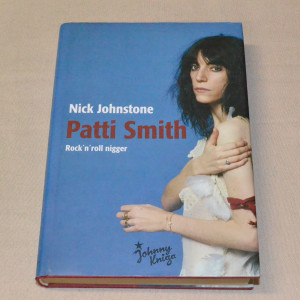 Nick Johnstone Patti Smith - Rock´n´roll nigger